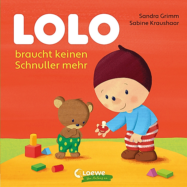 Lolo / Lolo braucht keinen Schnuller mehr, Sandra Grimm
