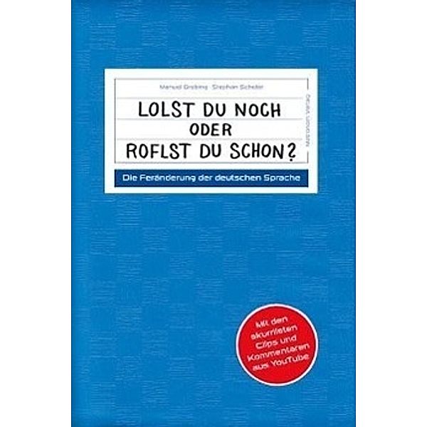 Lolst du noch oder roflst du schon?, Manuel Grebing, Stephan Scheler