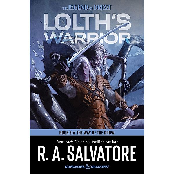 Lolth's Warrior, R. A. Salvatore