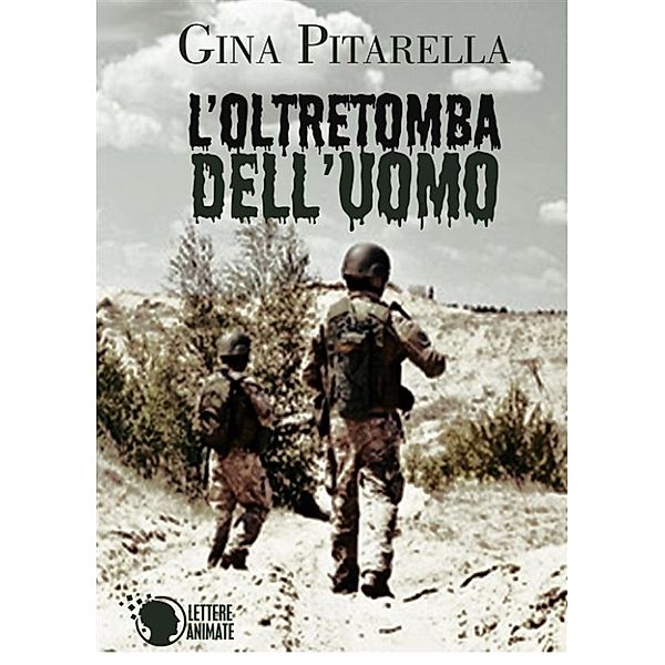 L'oltretomba dell'uomo, Gina Pitarella