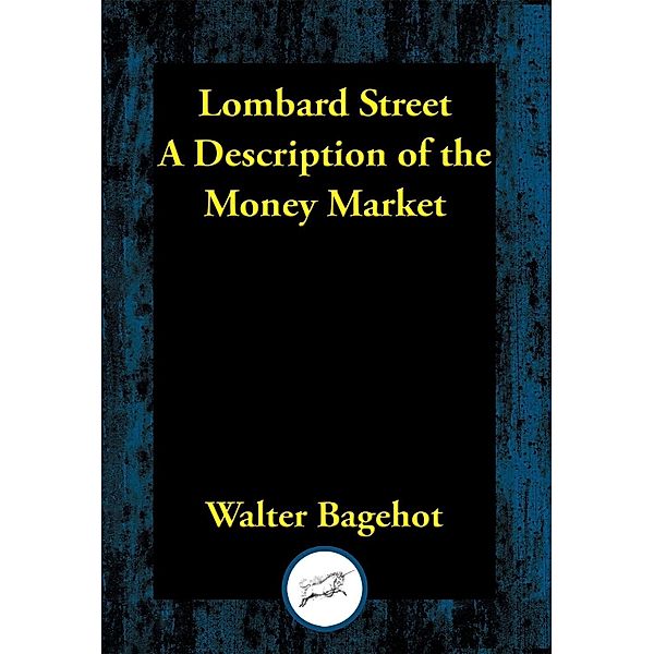 Lombard Street / Dancing Unicorn Books, Walter Bagehot