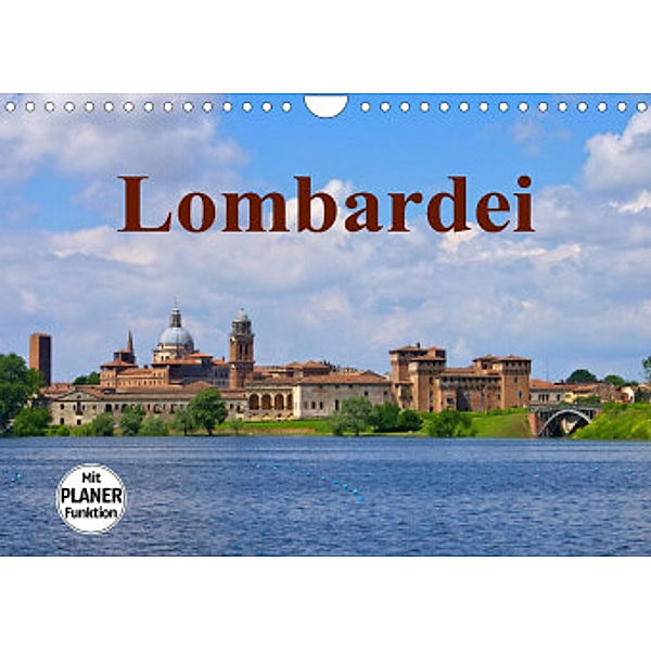 Lombardei (Wandkalender 2022 DIN A4 quer), LianeM