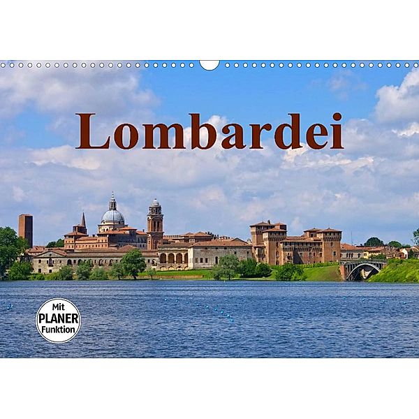 Lombardei (Wandkalender 2023 DIN A3 quer), LianeM