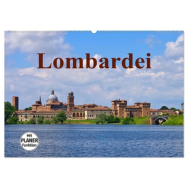 Lombardei (Wandkalender 2024 DIN A2 quer), CALVENDO Monatskalender, LianeM