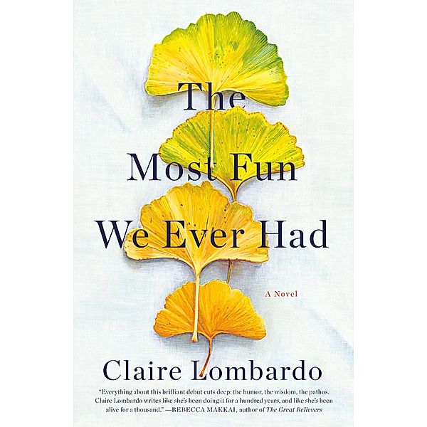 Lombardo, C: Most Fun We Ever Had, Claire Lombardo
