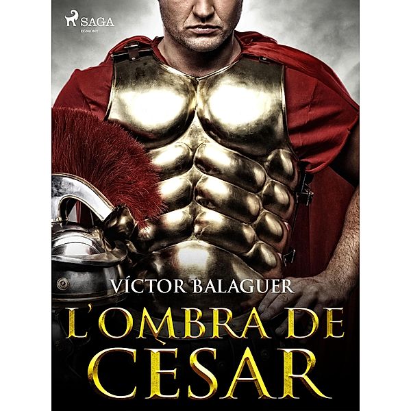 L'ombra de Cèsar, Víctor Balaguer