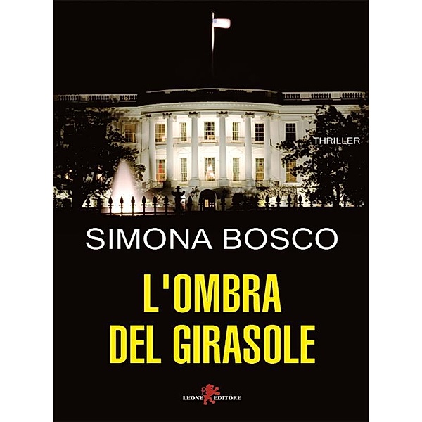 L'ombra del girasole, Simona Bosco