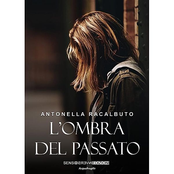 L'ombra del passato, Antonella Racalbuto