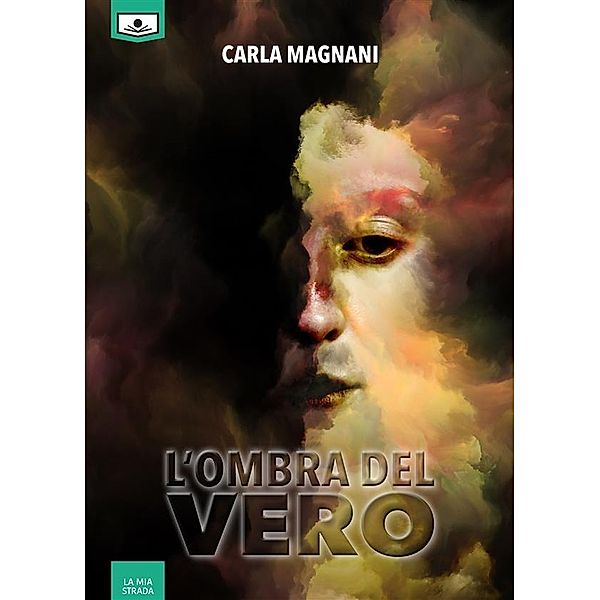 L'ombra del vero, Carla Magnani