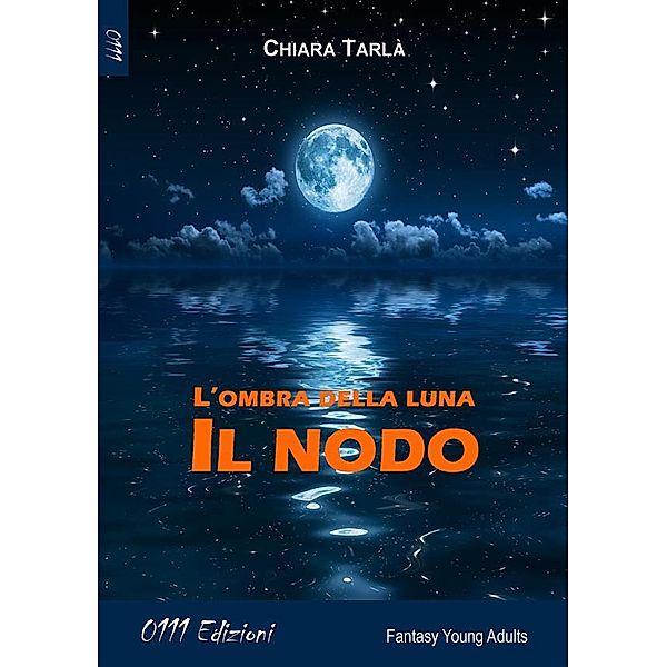 L'ombra della luna, Chiara Tarlà