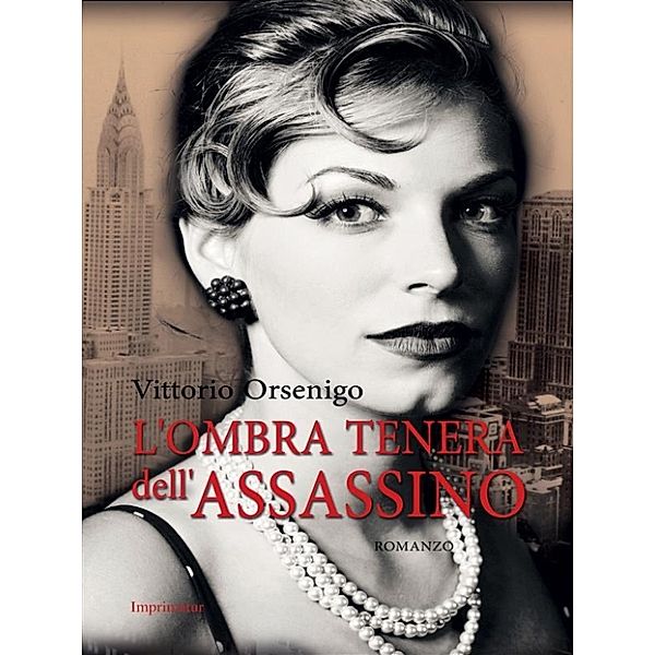 L'ombra tenera dell'assassino, Vittorio Orsenigo