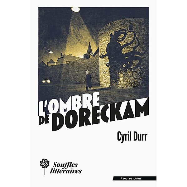 L'Ombre de Doreckam / À bout de souffle, Cyril Durr