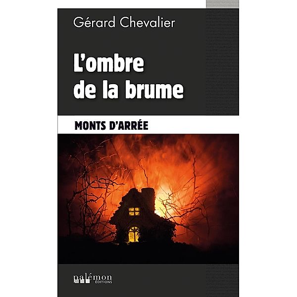 L'ombre de la brume, Gérard Chevalier