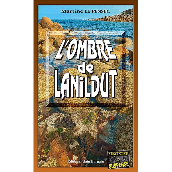 L'ombre de Lanildut, Martine Le Pensec