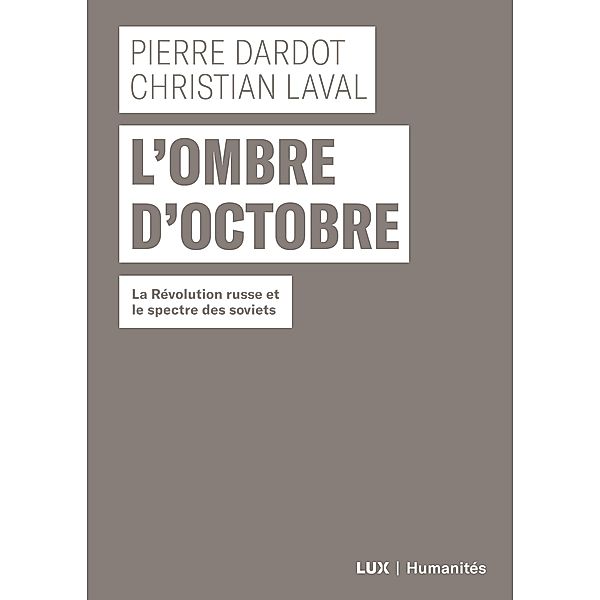 L'ombre d'Octobre / Lux Editeur, Dardot Pierre Dardot