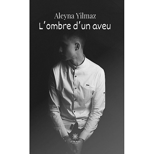 L'ombre d'un aveu, Aleyna Yilmaz