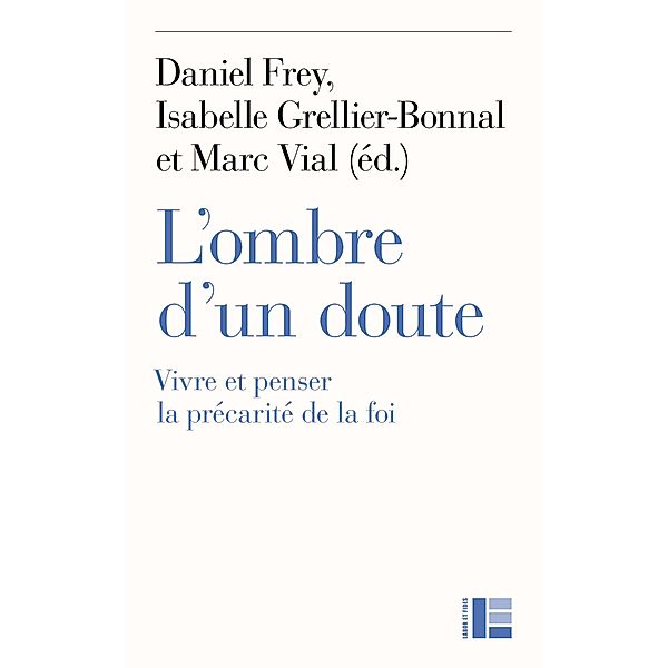 L'ombre d'un doute, Frédéric Rognon, Christophe Monnot, Frère Aloïs de Taizé, Annick Vanderlinden, Veronika Hoffmann, Karsten Lehmkühler