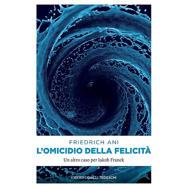 L'omicidio della felicità, Friedrich Ani