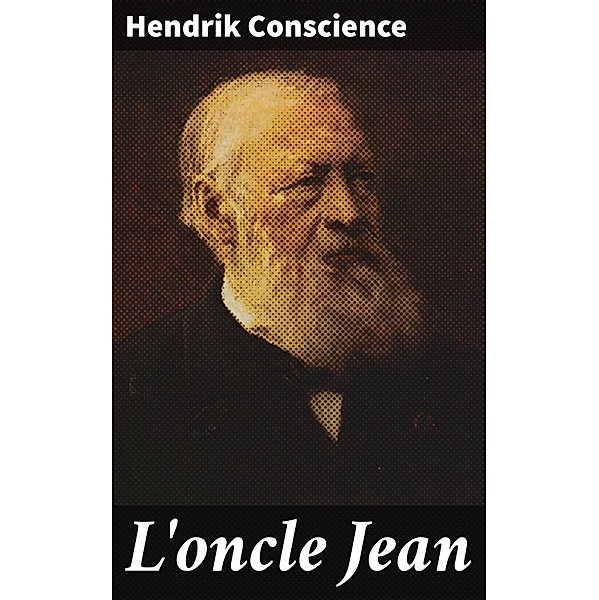 L'oncle Jean, Hendrik Conscience