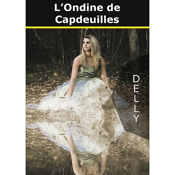 L'Ondine de Capdeuilles, Jeanne-Marie Delly