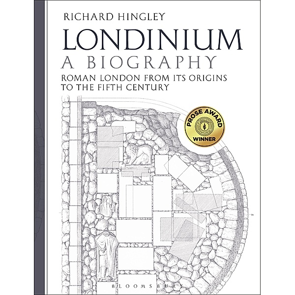 Londinium: A Biography, Richard Hingley