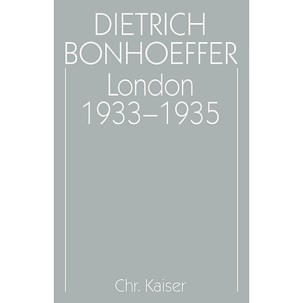 London 1933-1935, Dietrich Bonhoeffer