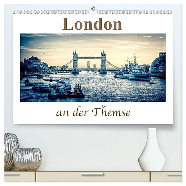 London an der Themse (hochwertiger Premium Wandkalender 2024 DIN A2 quer), Kunstdruck in Hochglanz, Steffen Wenske
