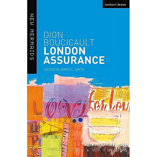 London Assurance, Dion Boucicault