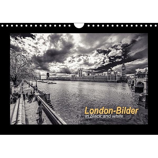 London-Bilder (Wandkalender 2017 DIN A4 quer), Markus Landsmann