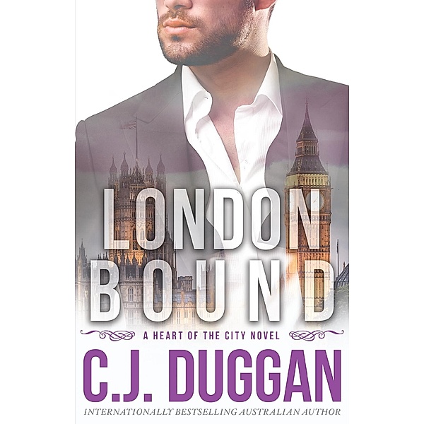 London Bound / A Heart of the City romance, C. J. Duggan