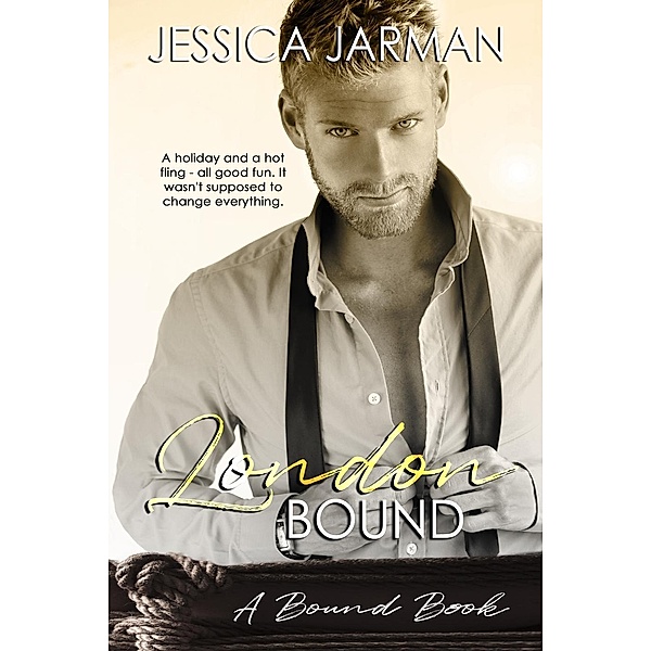 London Bound (The Bound Series, #1), Jessica Jarman