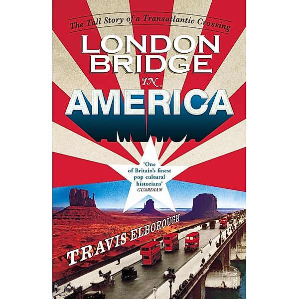 London Bridge in America, Travis Elborough