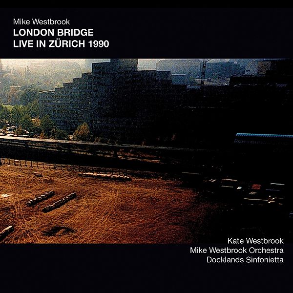 London Bridge Live In Zurich 1990, Mike Westbrook