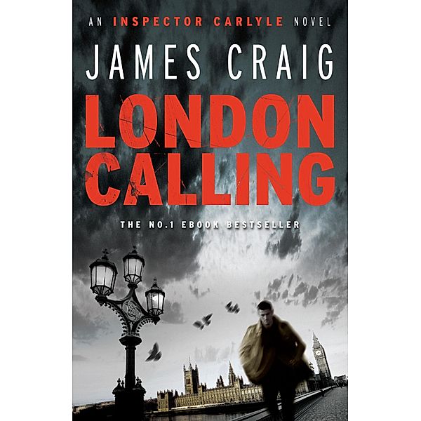 London Calling / Inspector Carlyle Bd.1, James Craig
