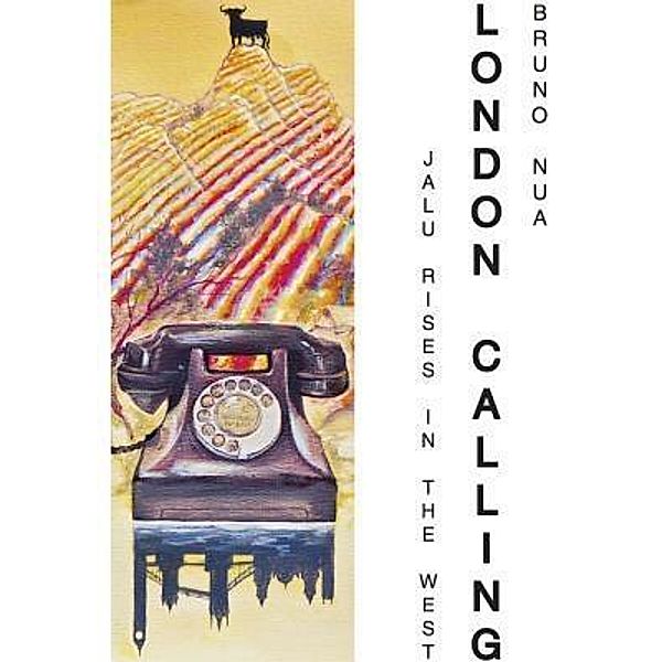 London Calling / The Jalu Series Bd.1, Bruno Nua