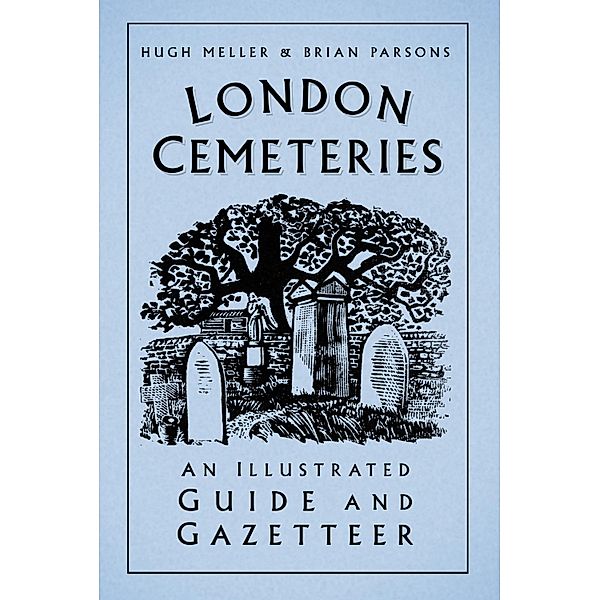 London Cemeteries, Hugh Meller, Brian Parsons