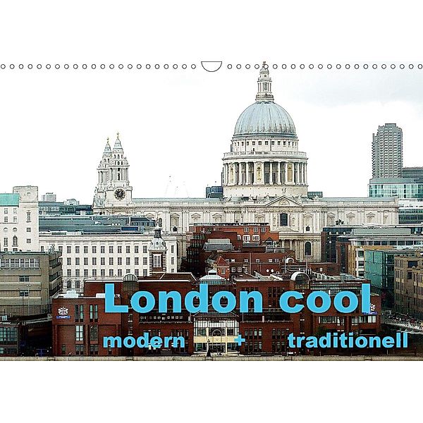 London cool - modern + traditionell (Wandkalender 2021 DIN A3 quer), Nbs