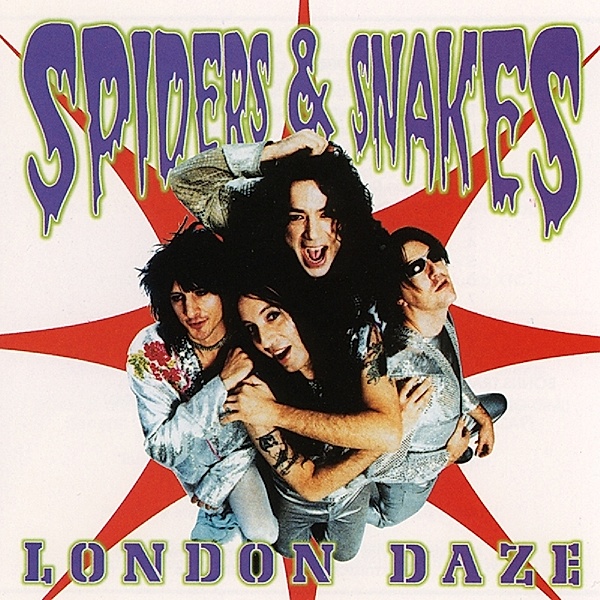 London Daze, Spiders & Snakes