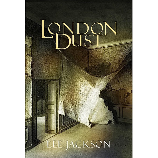 London Dust / Cornerstone Digital, Lee Jackson