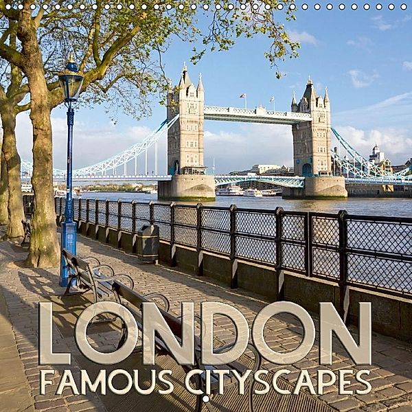 LONDON Famous Cityscapes (Wall Calendar 2018 300 × 300 mm Square), Melanie Viola