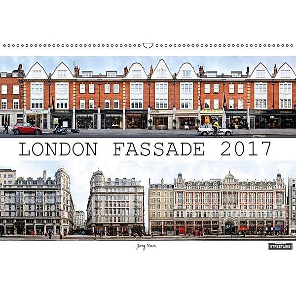 London Fassade 2017 (Wandkalender 2017 DIN A2 quer), Jörg Rom