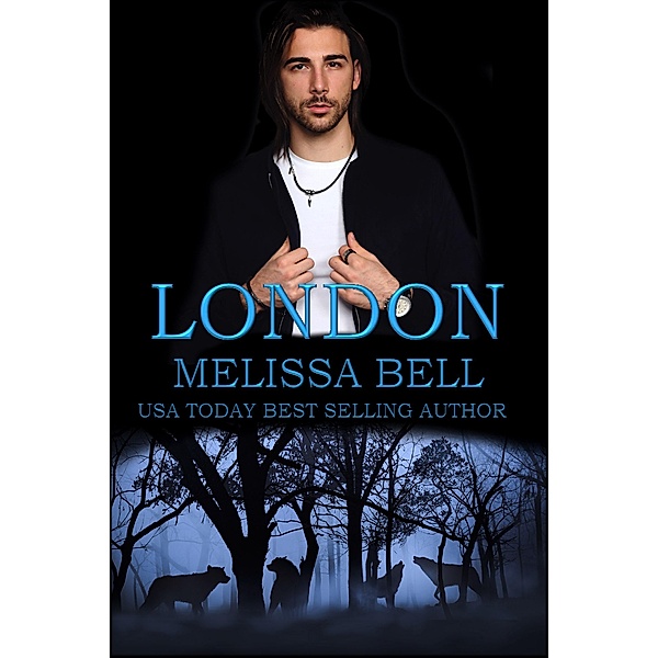 London (Five Brothers Series, #5) / Five Brothers Series, Melissa Bell