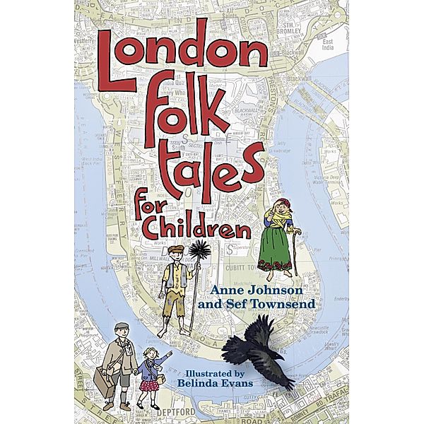 London Folk Tales for Children, Anne Johnson, Sef Townsend