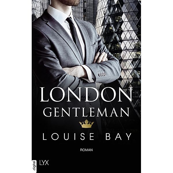 London Gentleman / Kings of London Bd.2, Louise Bay