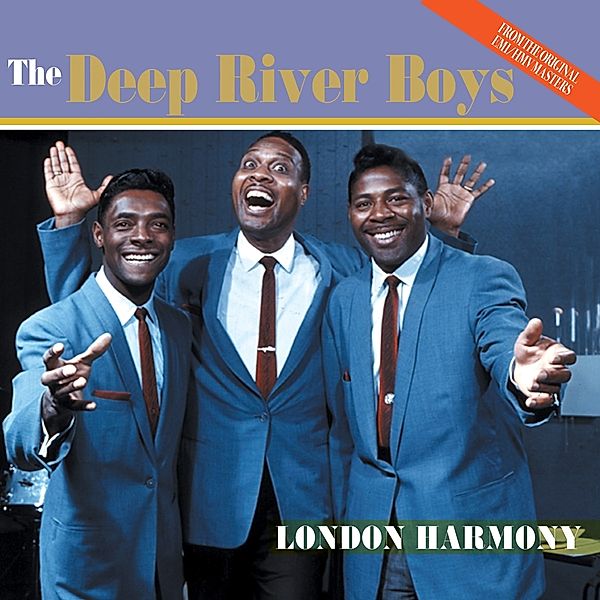 London Harmony, Deep River Boys