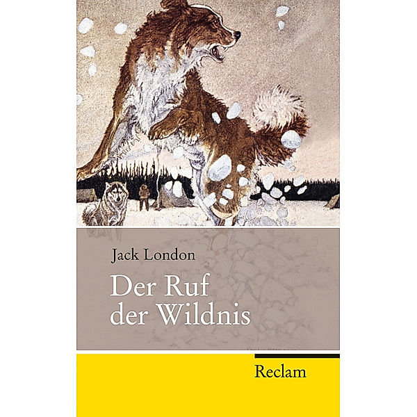 London, J: Ruf der Wildnis, Jack London