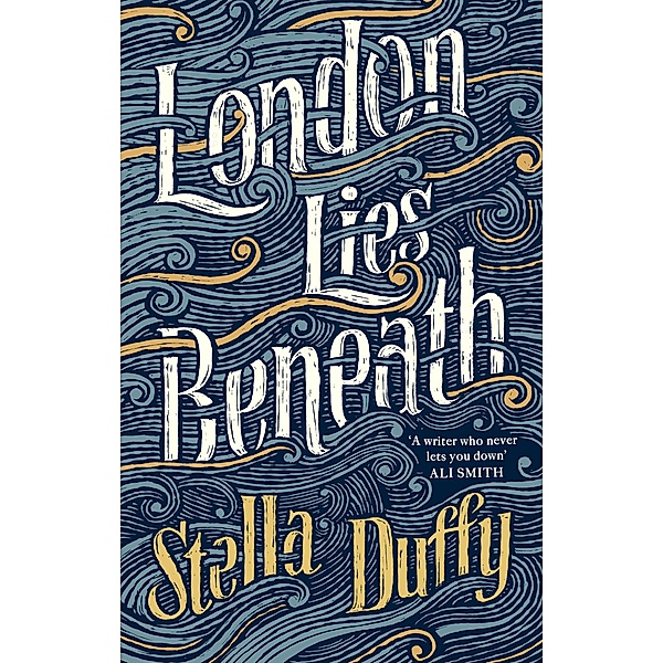 London Lies Beneath, Stella Duffy