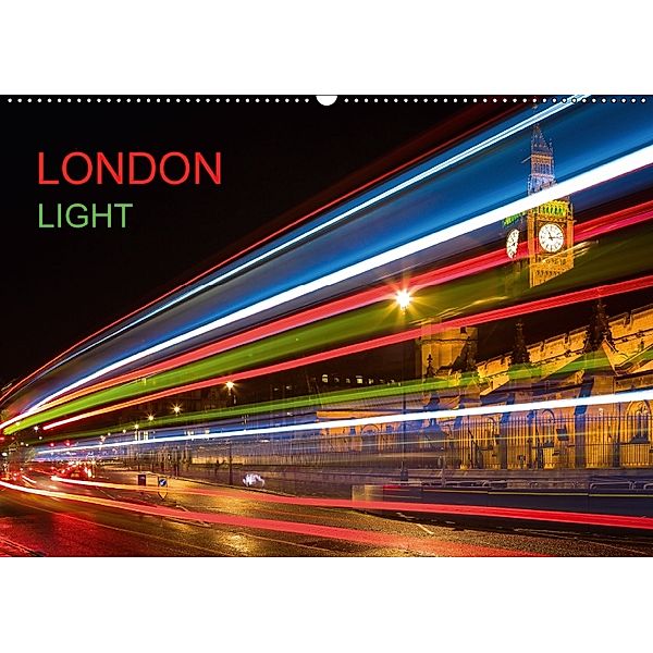 London Light (Wandkalender 2018 DIN A2 quer) Dieser erfolgreiche Kalender wurde dieses Jahr mit gleichen Bildern und akt, Dirk Meutzner