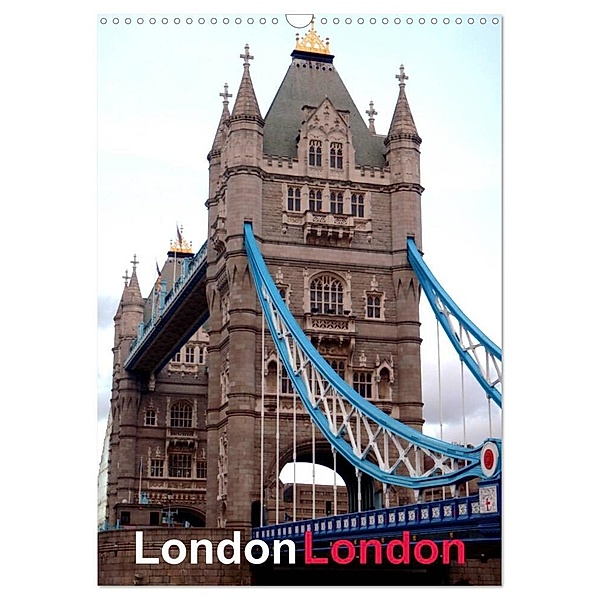 London London (Wandkalender 2024 DIN A3 hoch), CALVENDO Monatskalender, Katja Baumgartner
