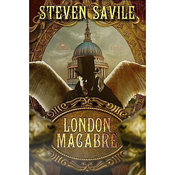 London Macabre / Bad Press, Steven Savile